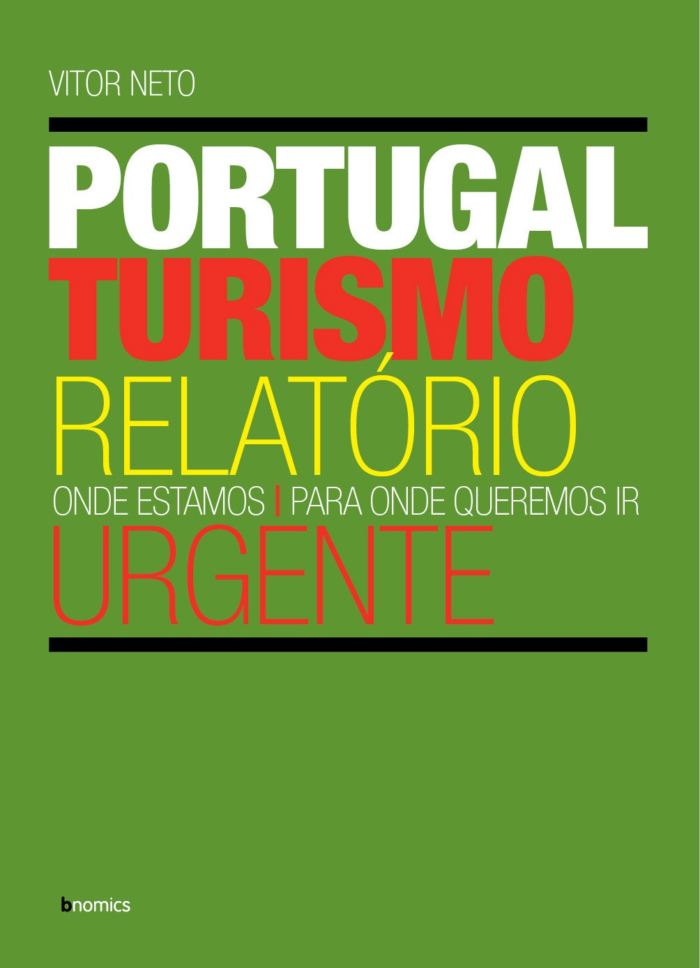 TURISMO PORTUGAL - Relatório urgente