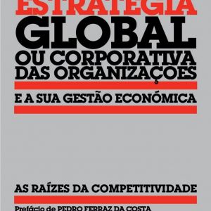 Estratégia Global ou Corporativa das Organizações