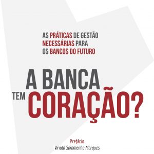 A Banca tem coração?