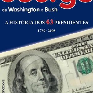 George - História dos 43 Presidentes dos EUA
