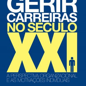 Gerir carreiras no Século XXI