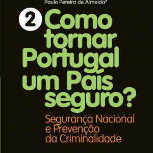 Como tornar Portugal um país seguro